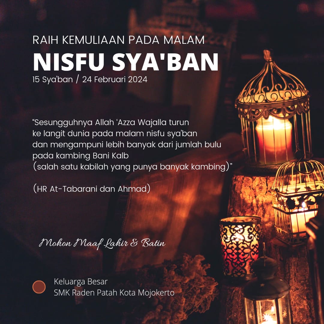 Menyambut Malam Nisfu Sya'ban 2024: Refleksi dan Doa dari SMK Raden Patah Kota Mojokerto